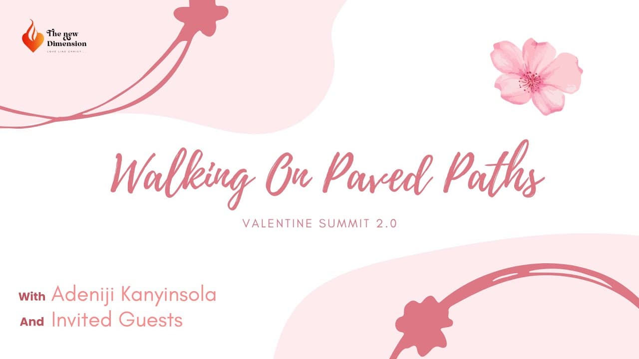 Walking on Paved Paths || Valentine summit 2.0